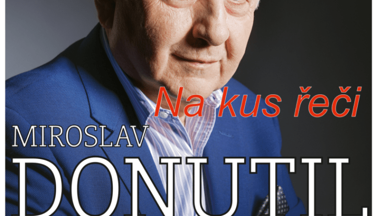 MIROSLAV DONUTIL - NA KUS ŘEČI